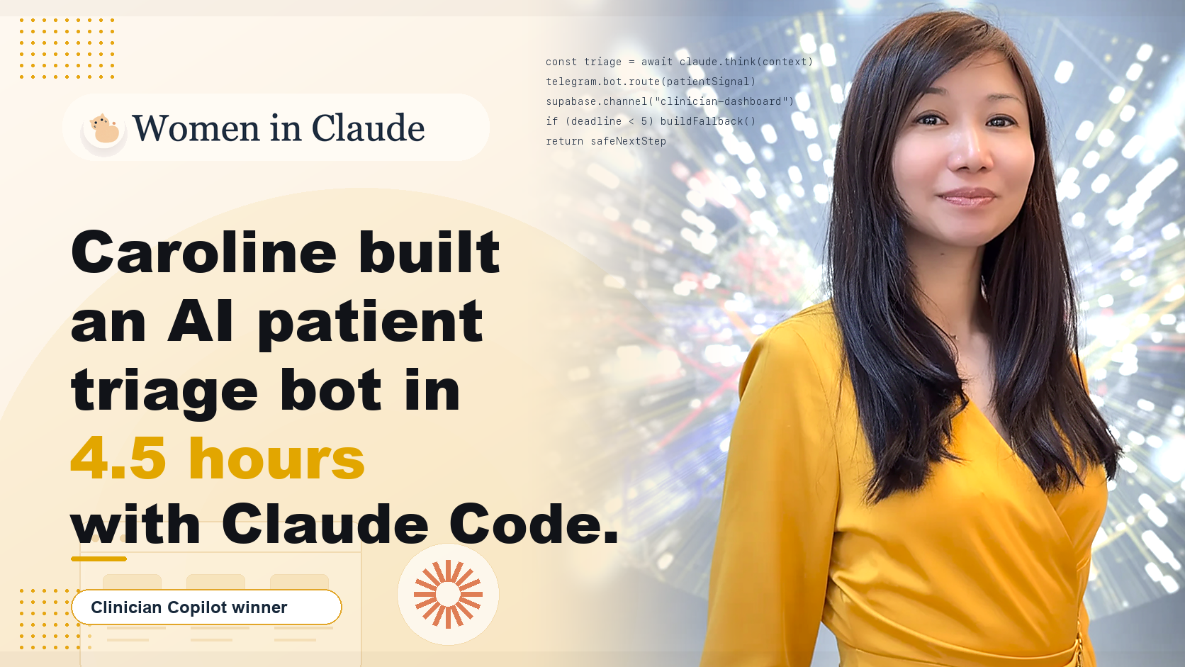 Caroline Ang built an AI patient triage bot in 4.5 hours with Claude Code